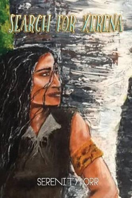 Search for Xerena by Serenity K Orr