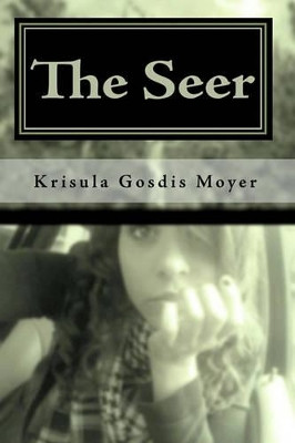 The Seer by Krisula Gosdis Moyer