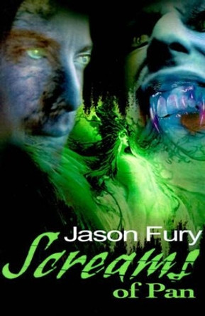 Screams of Pan Jason Fury 9780595196555