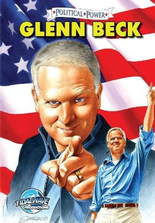 Political Power: Glenn Beck Aleksandar Bozic 9780985591113