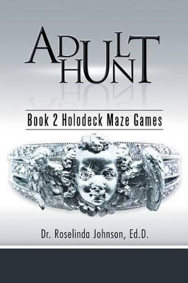 Adult Hunt by Ed D Dr Roselinda Johnson