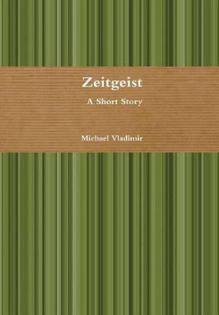 Zeitgeist Michael Vladimir 9781365246319