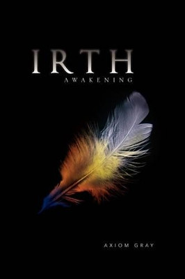 Irth by Axiom Gray