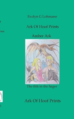 Amber Ark by Evelyn G Lohmann
