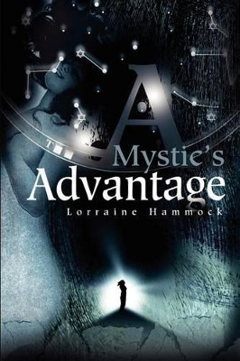 A Mystic's Advantage by Lorraine Hammock