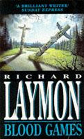 Blood Games: A gruesome, electrifying horror novel Richard Laymon 9780747238218