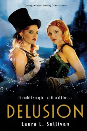 Delusion by MS Laura L Sullivan