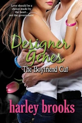 Designer Genes by Harley Brooks