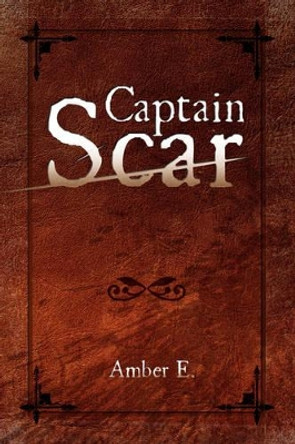 Captain Scar Amber E 9781436345262