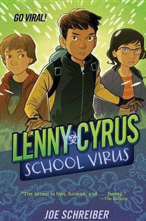 Lenny Cyrus, School Virus by Joe Schreiber