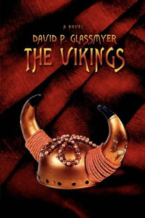 The Vikings by David P Glassmyer
