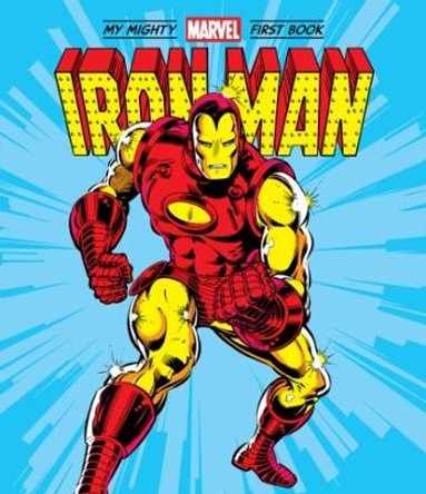 Iron Man: My Mighty Marvel First Book Marvel Entertainment 9781419752582