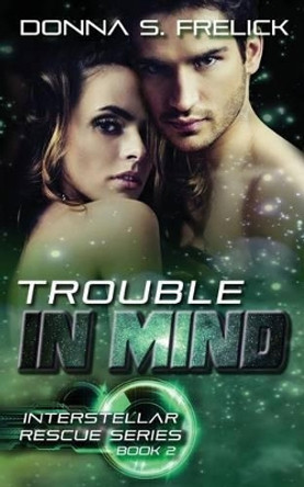 Trouble in Mind Donna S Frelick 9780692460955