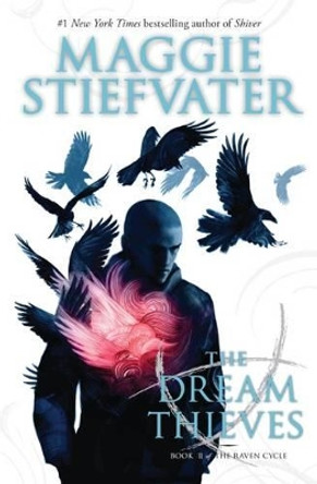 The Dream Thieves (the Raven Cycle #2) Maggie Stiefvater 9780545424950