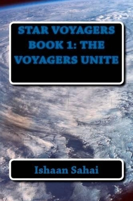 Star Voyagers Book 1 by Ishaan Sahai