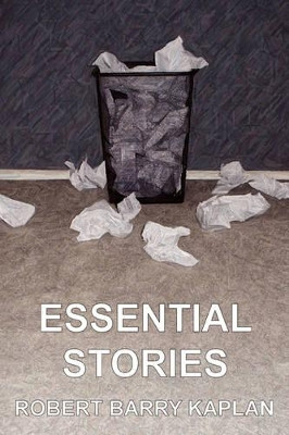 Essential Stories by Robert Barry Kaplan