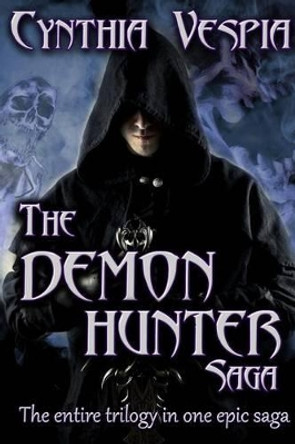 Demon Hunter: Saga Cynthia Vespia 9780692016299