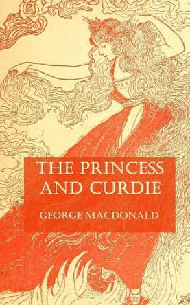 The Princess and Curdie George MacDonald 9781548433963