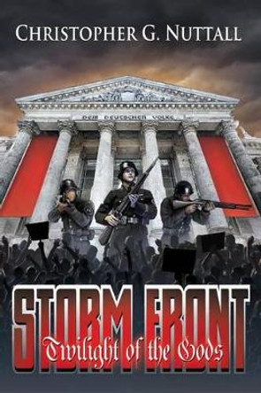 Storm Front: Twilight Of The Gods I Christopher G Nuttall 9781523472468