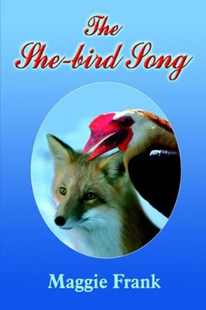 The She-bird Song Maggie Frank 9781420803785