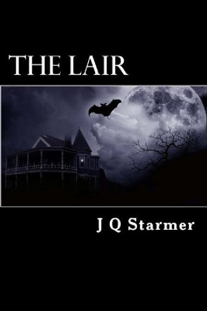 The Lair: You're Being Chased by the Halloween Man J Q Starmer 9781548653675