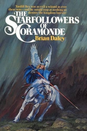 The Starfollowers of Coramonde Daley Brian Daley 9781440184475