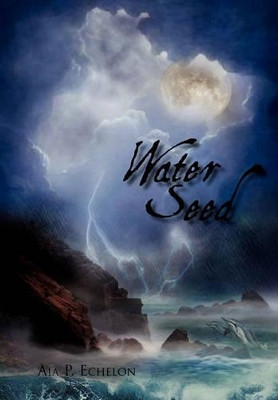 Water Seed Aia P Echelon 9781453575222