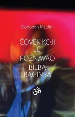 Covek Koji Je Poznavao Bilba Baginsa by Slobodan Maldini