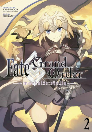 Fate/Grand Order -mortalis:stella- 2 (Manga) Shiramine 9781632369079