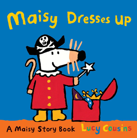 Maisy Dresses Up Lucy Cousins 9781406334715