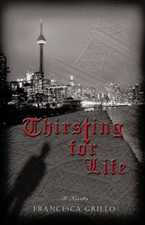Thirsting for Life by Francesca Grillo