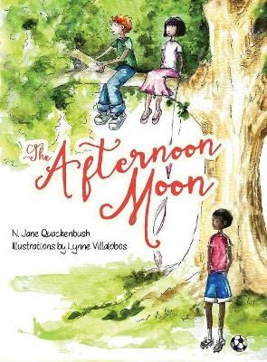 The Afternoon Moon N Jane Quackenbush 9780991104550