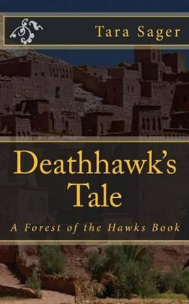 Deathhawk's Tale Tara Sager 9781508539049