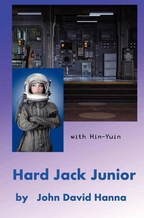 Hard Jack Junior John David Hanna 9781470087234