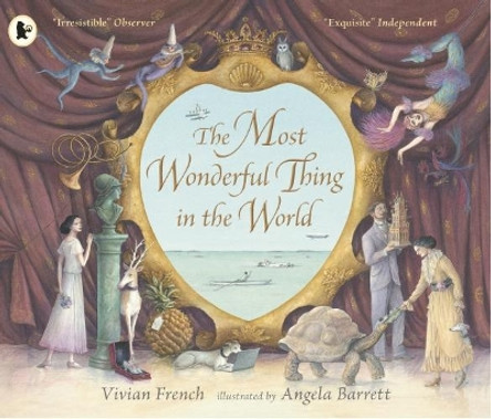 The Most Wonderful Thing in the World Vivian French 9781406365726