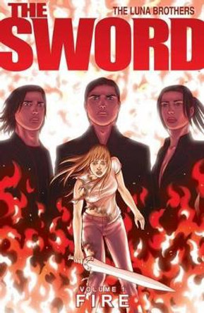 The Sword Volume 1: Fire Joshua Luna 9781582408798