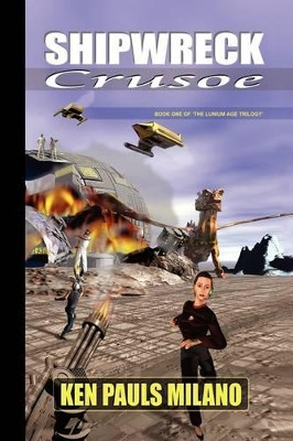 Shipwreck Crusoe Ken Pauls Milano 9781436391313