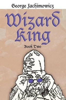 Wizard King by George Jachimowicz