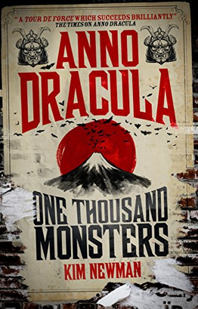 Anno Dracula - One Thousand Monsters Kim Newman 9781781165638