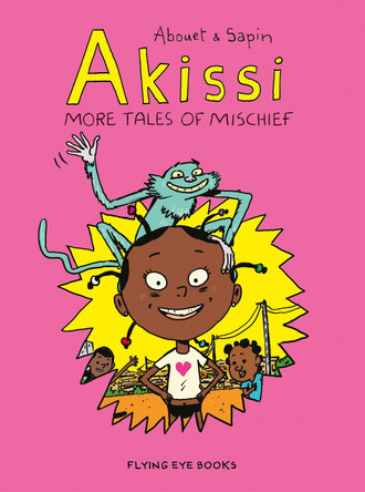 Akissi: More Tales of Mischief Marguerite Abouet 9781912497171