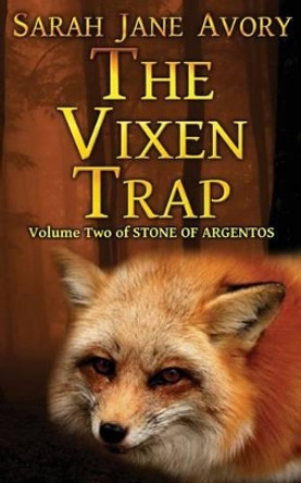 The Vixen Trap Sarah Jane Avory 9781508578086