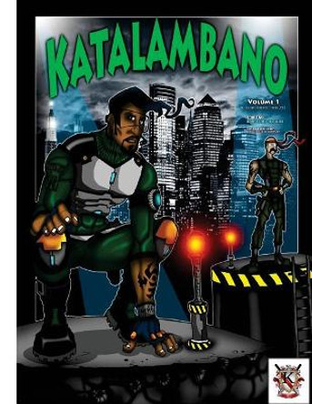 Katalambano: New Millennium Warriors Gerald Colley 9781729731826