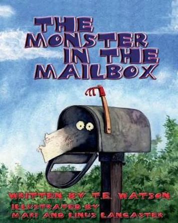 The Monster In the Mailbox Linus and Mari Lancaster 9781584780434