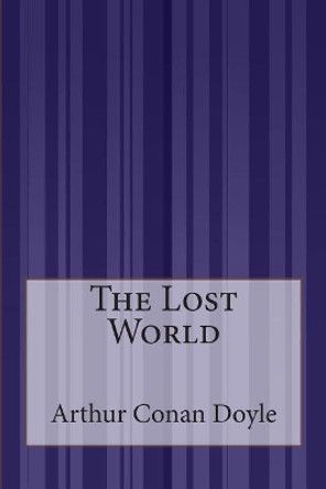 The Lost World Sir Arthur Conan Doyle 9781511591881