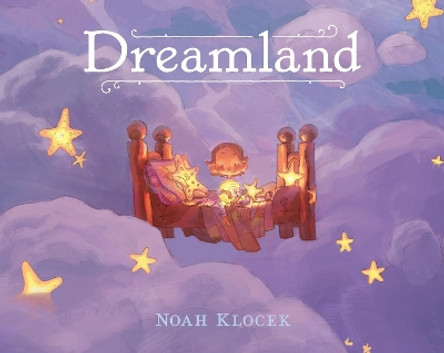Dreamland Noah Klocek 9781406382563