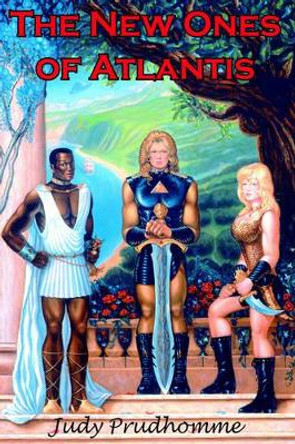 The New Ones of Atlantis Judy Prudhomme 9781420867541