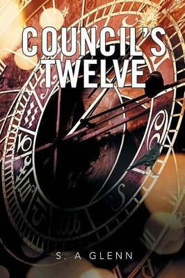 Council's Twelve by S a Glenn