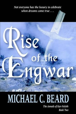 Rise of the Engwar by Professor of English Michael C Beard (University of North Dakota)