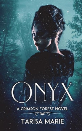 Onyx by Tarisa Marie