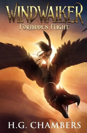 Windwalker: Forbidden Flight H G Chambers 9781719229135